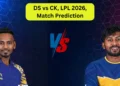 DS vs CK, LPL 2026, Match Prediction: Who will win today’s game between Dambulla Sixers and Colombo Kaps?