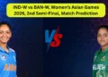 IND-W vs BAN-W, Women’s Asian Games 2026, 2nd Semi-Final, Match Prediction: Who will win today’s game between India Women and Bangladesh Women?