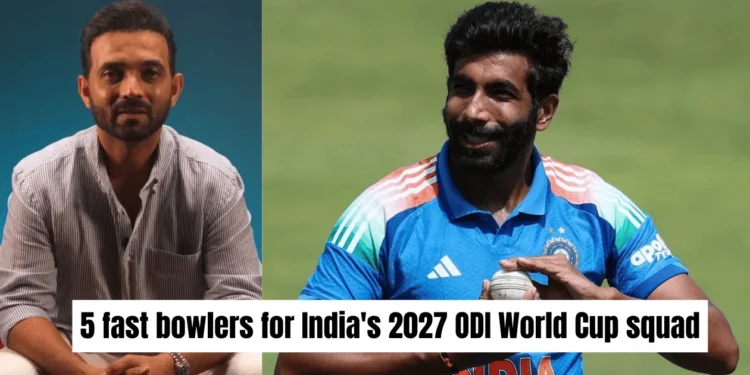 Ajinkya Rahane picks 5 fast bowlers for India’s 2027 ODI World Cup squad ft. Jasprit Bumrah