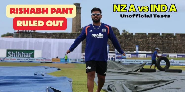Rishabh Pant ruled out of first two New Zealand A vs India A unofficial Tests; replacement announced